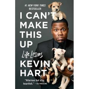 I Can't Make This Up: Life Lessons -- Kevin Hart
